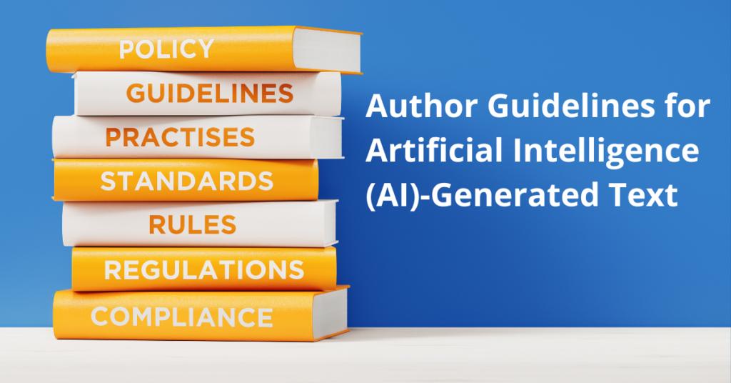 Author Guidelines for Artificial Intelligence (AI)-Generated Text ...