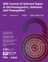 IEEE Open Journal of Selected Topics in Electromagnetics Antennas and Propagation